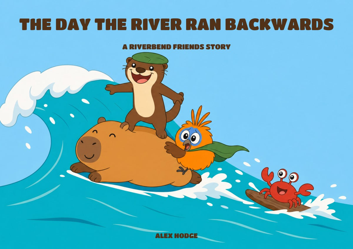 Front cover of The Day the River Ran Backwards hardcover picture book