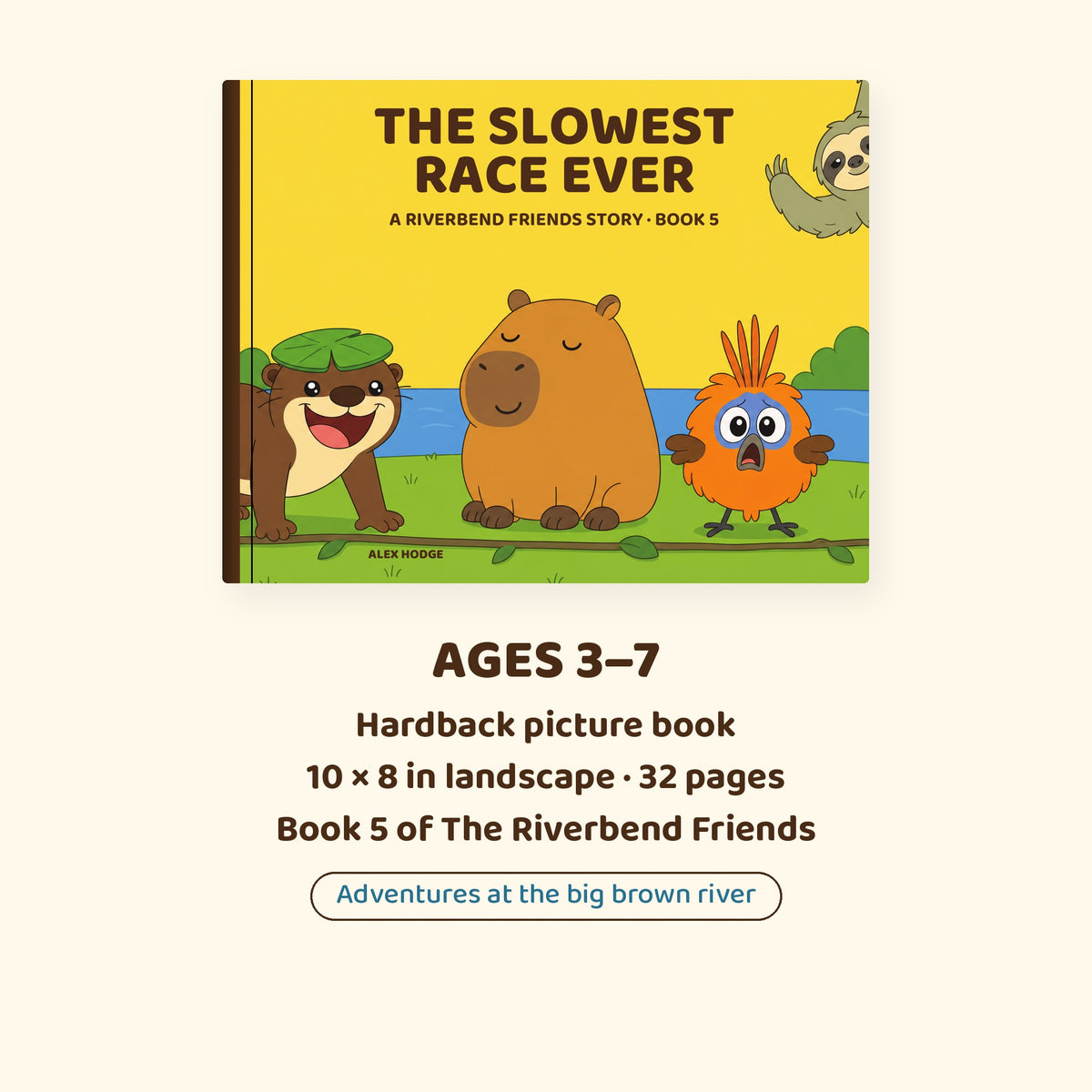 Ages 3–7 hardback picture book, 10 × 8 in landscape, 32 pages