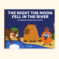 The Night the Moon Fell in the River – hardback picture book, Book 9 of The Riverbend Friends